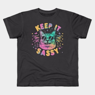 Keep it sassy! Kids T-Shirt